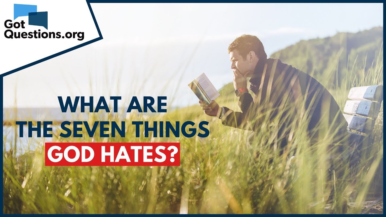 7 Things God Hates: 5 Deadly Sins You Should Avoid 1 7 things god hates