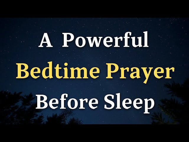Bedtime Prayers for Adults: 7 Inspiring Ways to Reflect 1 bedtime prayers for adults
