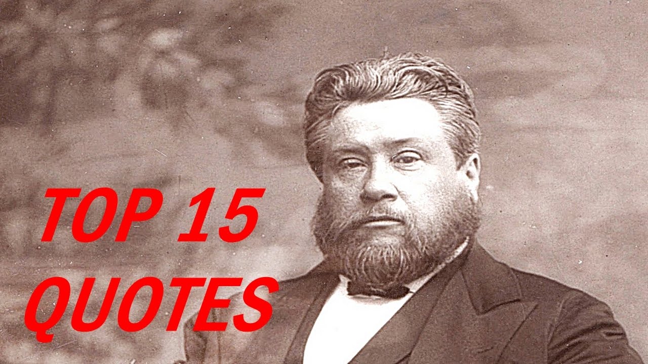 Charles Spurgeon Quotes: 7 Inspiring Lessons for Life 1 charles spurgeon quotes