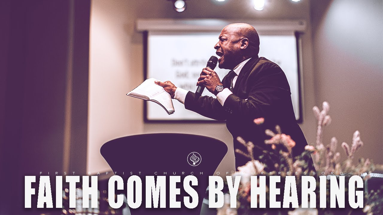 faith comes by hearing