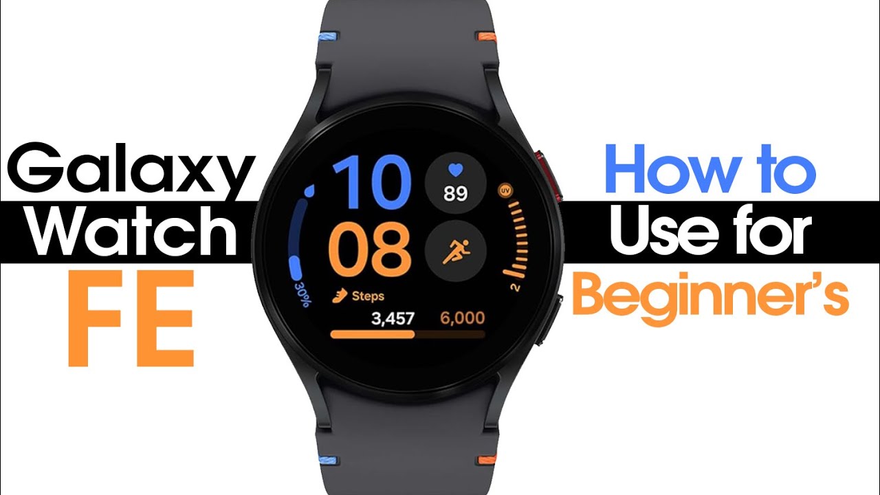 Galaxy Watch FE: 7 Must-Know Features to Explore Now 1 galaxy watch fe
