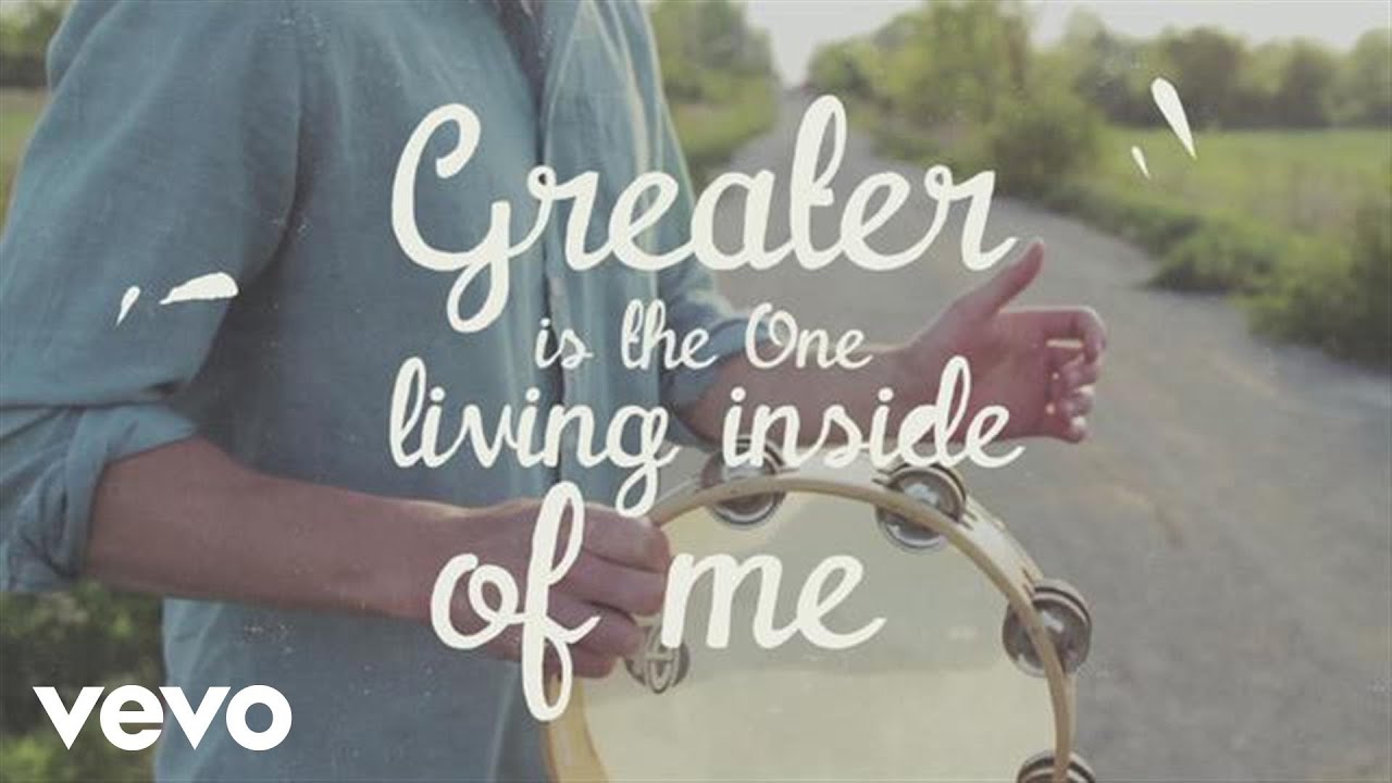 greater is he that is in me than he that is in the world