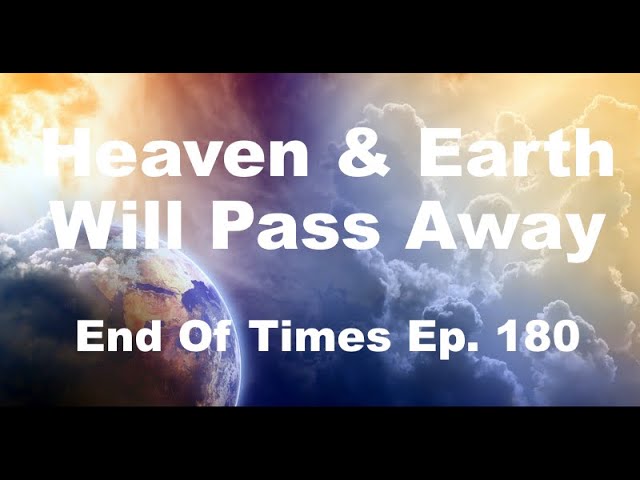 heaven and earth will pass away