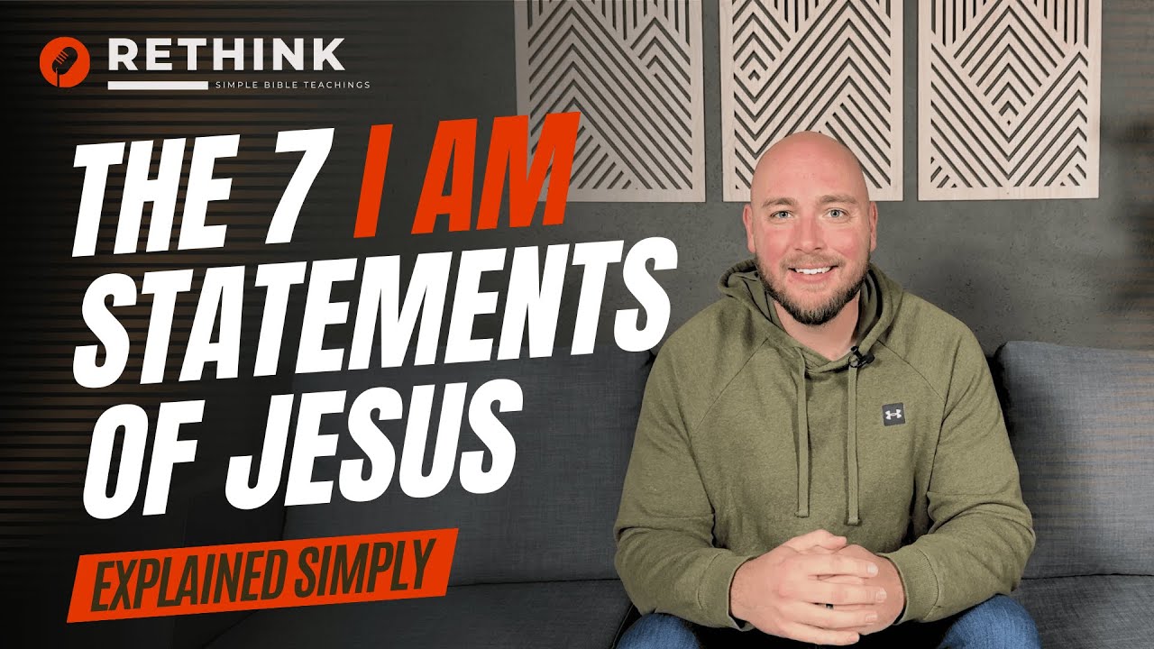 I am statements of Jesus: 7 profound truths to explore 1 i am statements of jesus