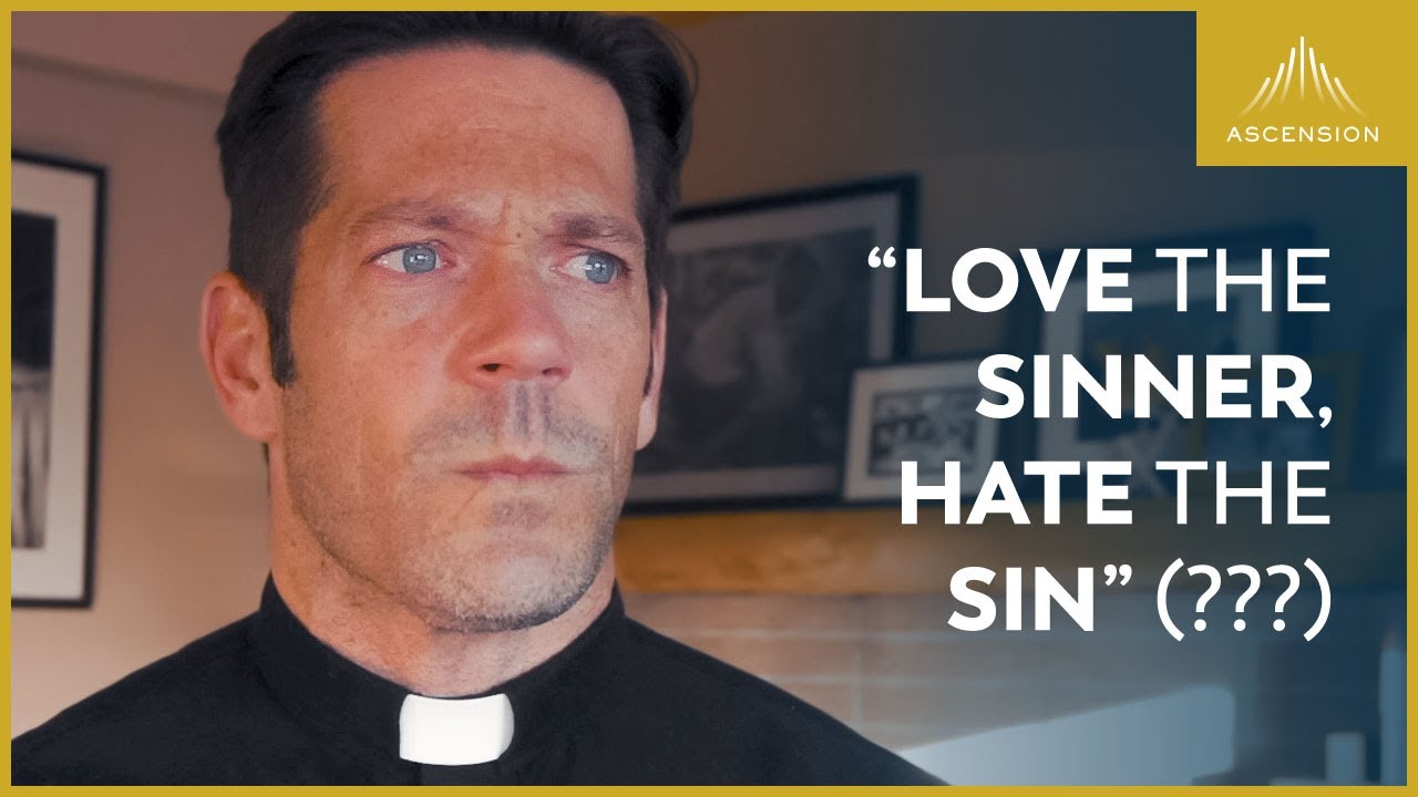 love the sinner hate the sin