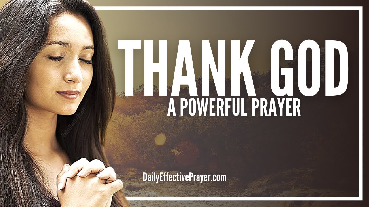 Thankful for 7 Ways to Enhance Your Daily Prayer Life 1 prayer of thanks