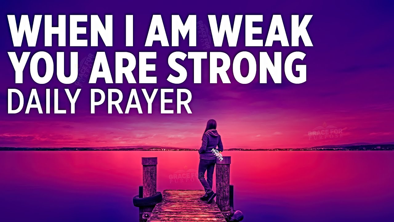 Prayers for Strength: 7 uplifting affirmations for resilience 1 prayers for strength
