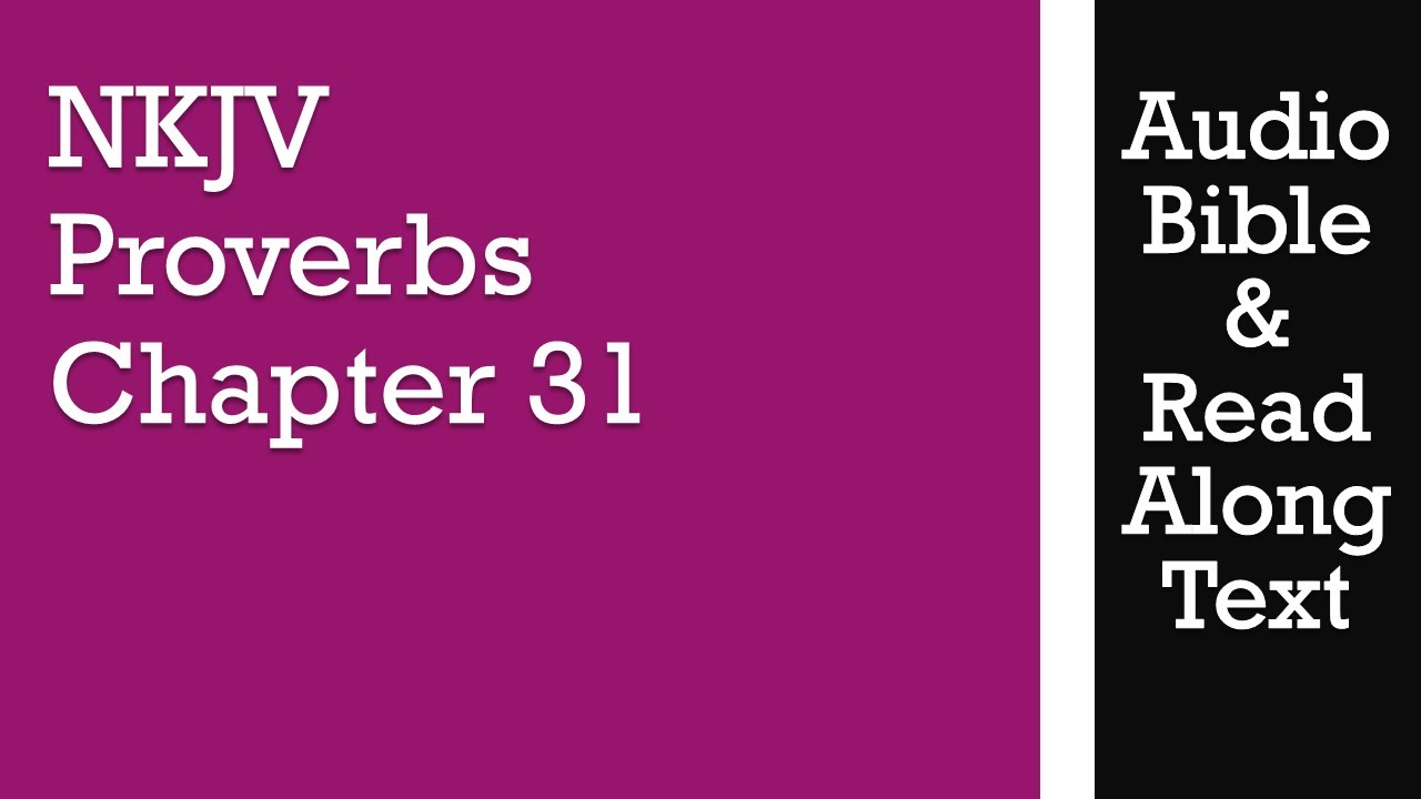 Proverbs 31 NKJV: 7 Traits of a Virtuous Woman Today 1 proverbs 31 nkjv