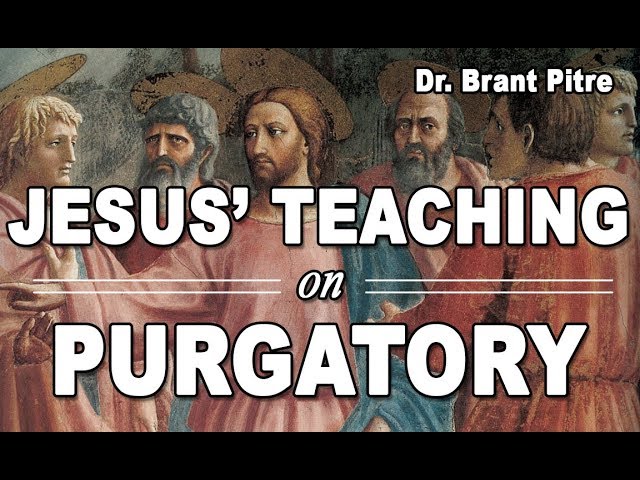 Purgatory in the Bible: 5 key insights you must know 1 purgatory in the bible