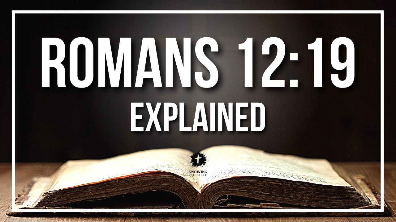 Romans 12 19: 5 Powerful Insights for Today’s Challenges 1 romans 12 19