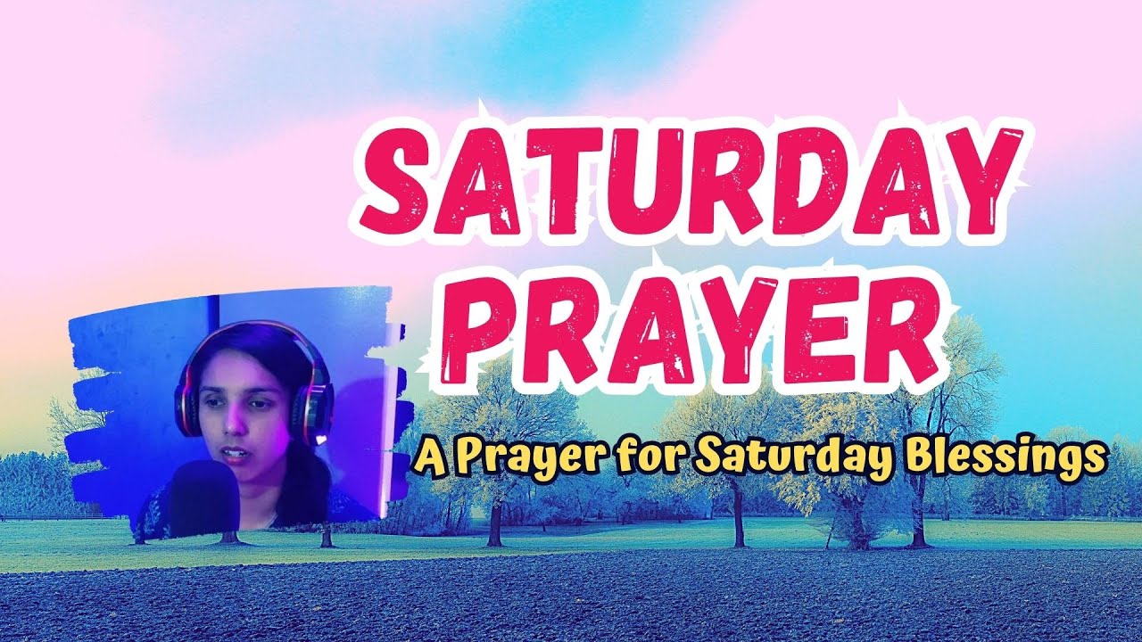 saturday blessings and prayers