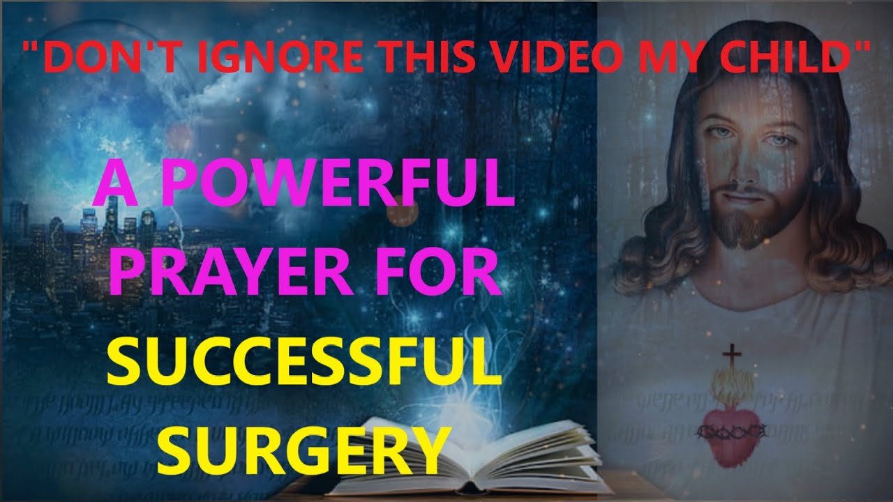 short prayer for successful surgery and recovery