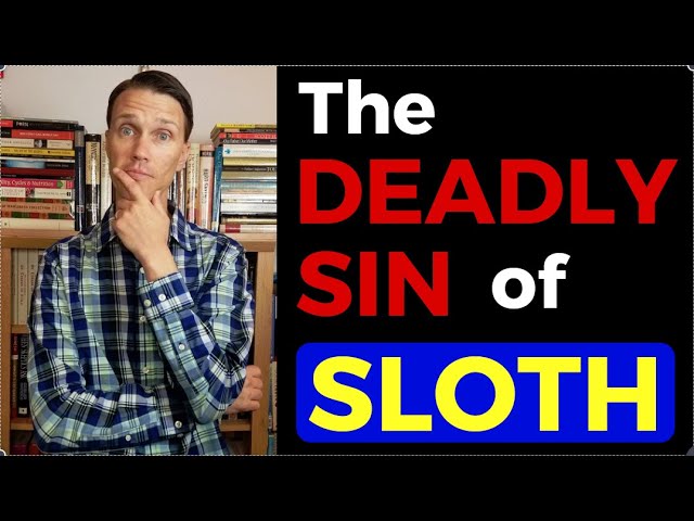 Sloth Sin: 5 Surprising Facts You Didn't Know 1 sloth sin