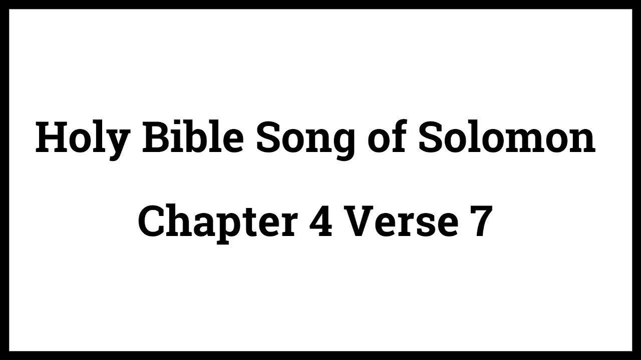 Soloman 4:7: 5 Insights for a Meaningful Life 1 soloman 4:7