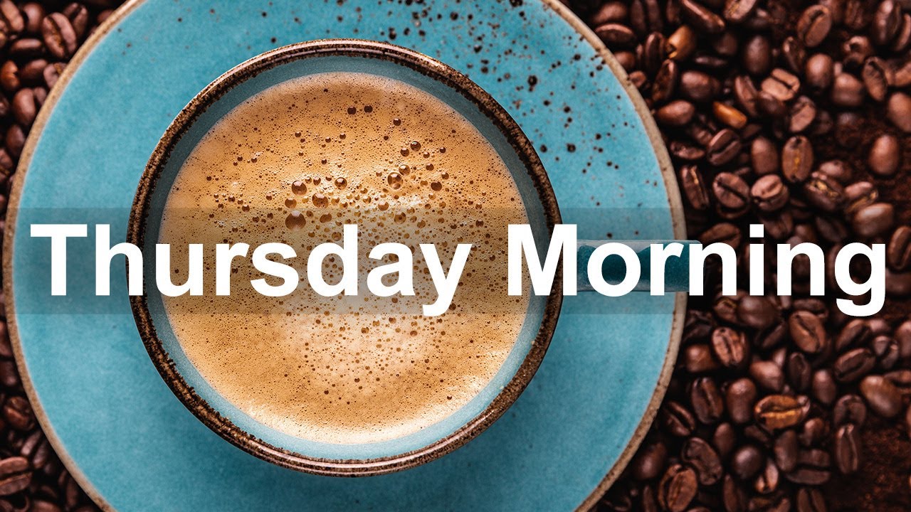 Thursday morning: 7 tips for a productive start! 1 thursday morning