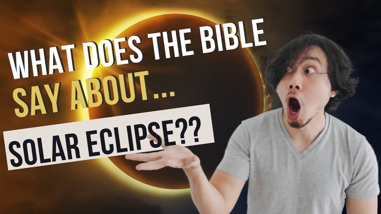 what does the bible say about the solar eclipse