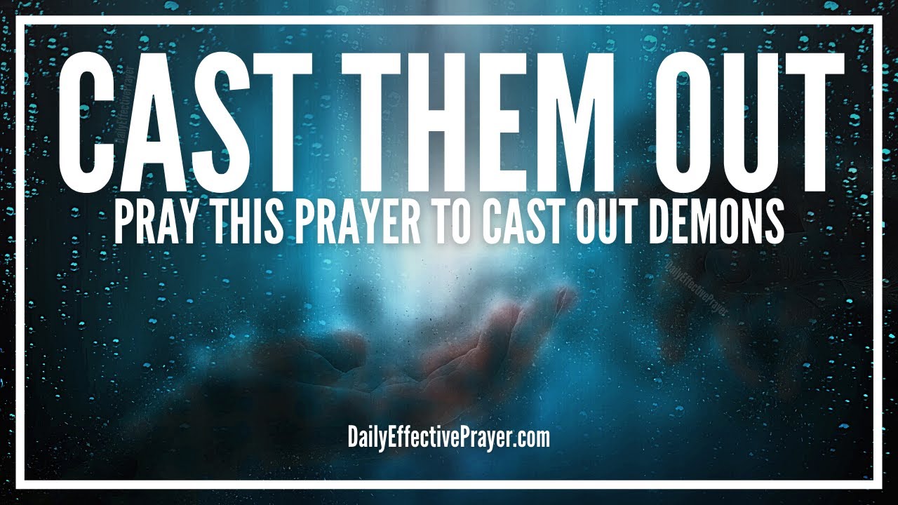 prayer to cast out satan and demons