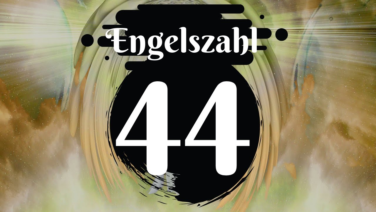 was bedeutet 44