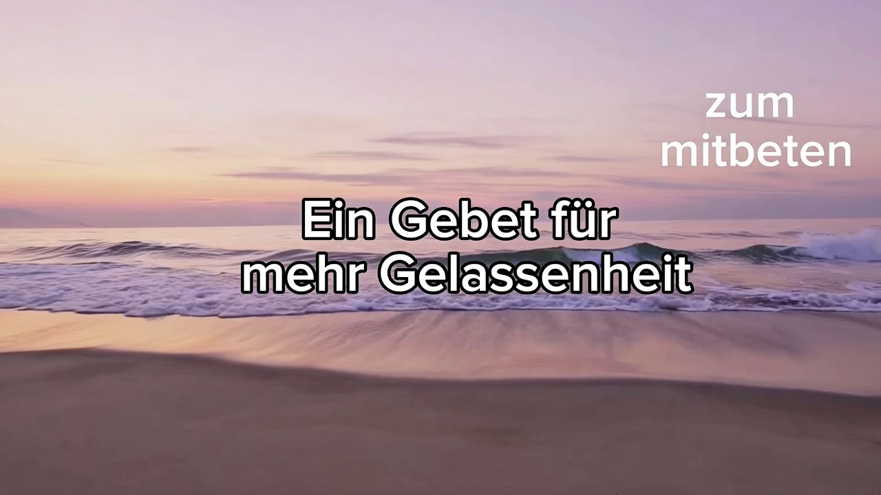 gebet gelassenheit