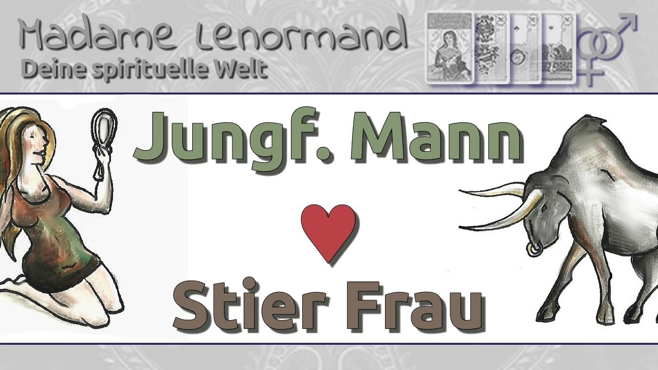 stier frau jungfrau mann heute