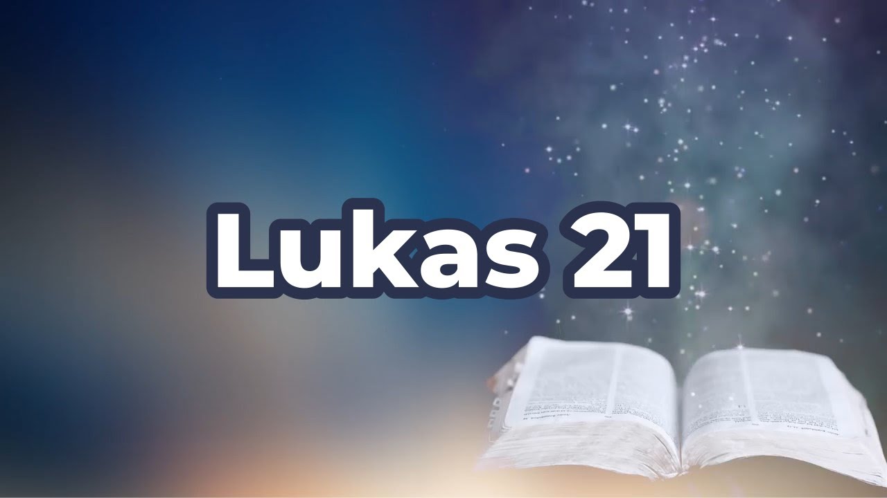 lukas 21