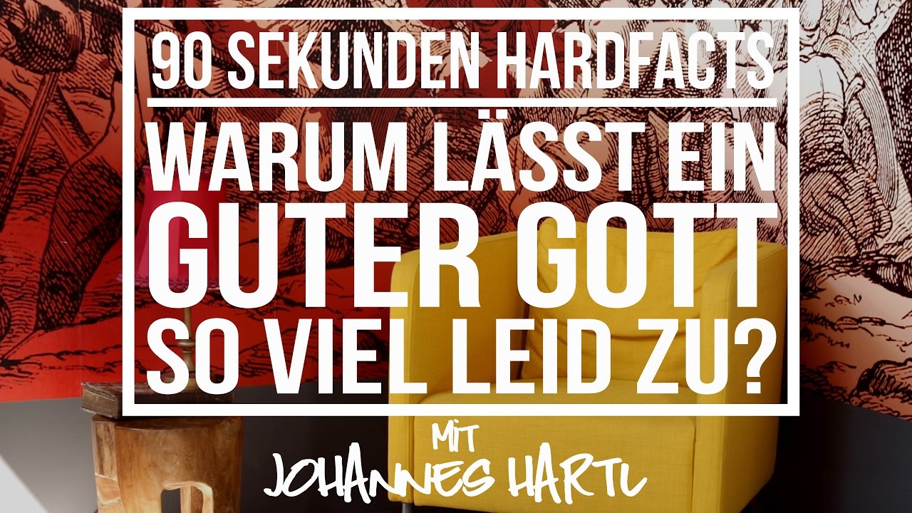 warum lässt gott das leid zu
