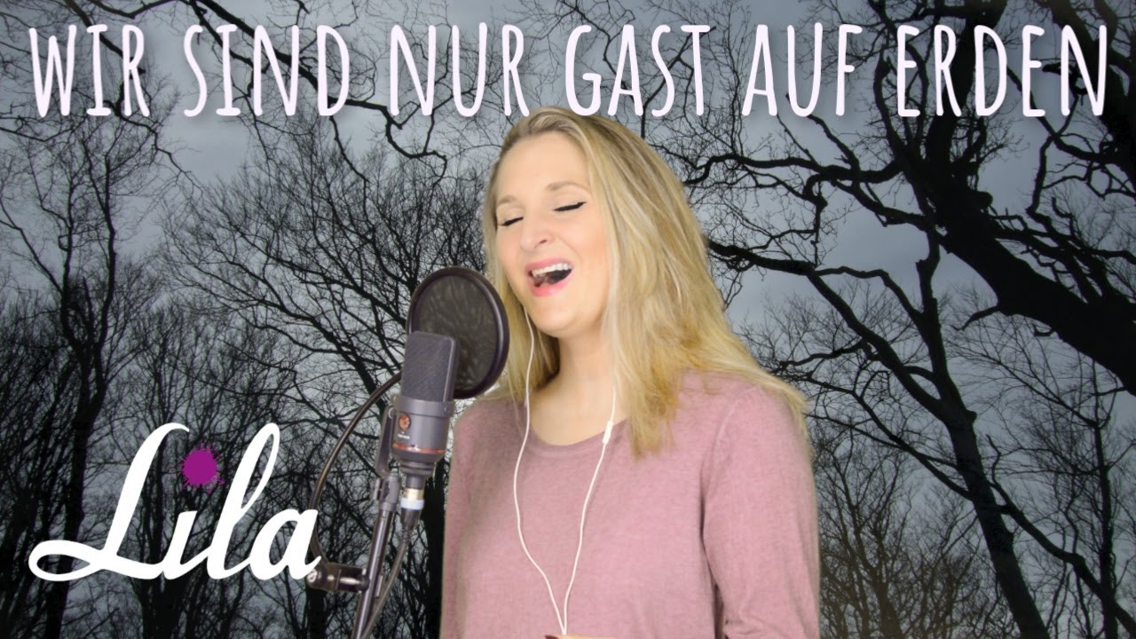 wir sind nur gast auf erden