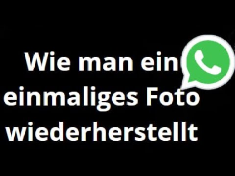 bilder bei whatsapp wiederherstellen