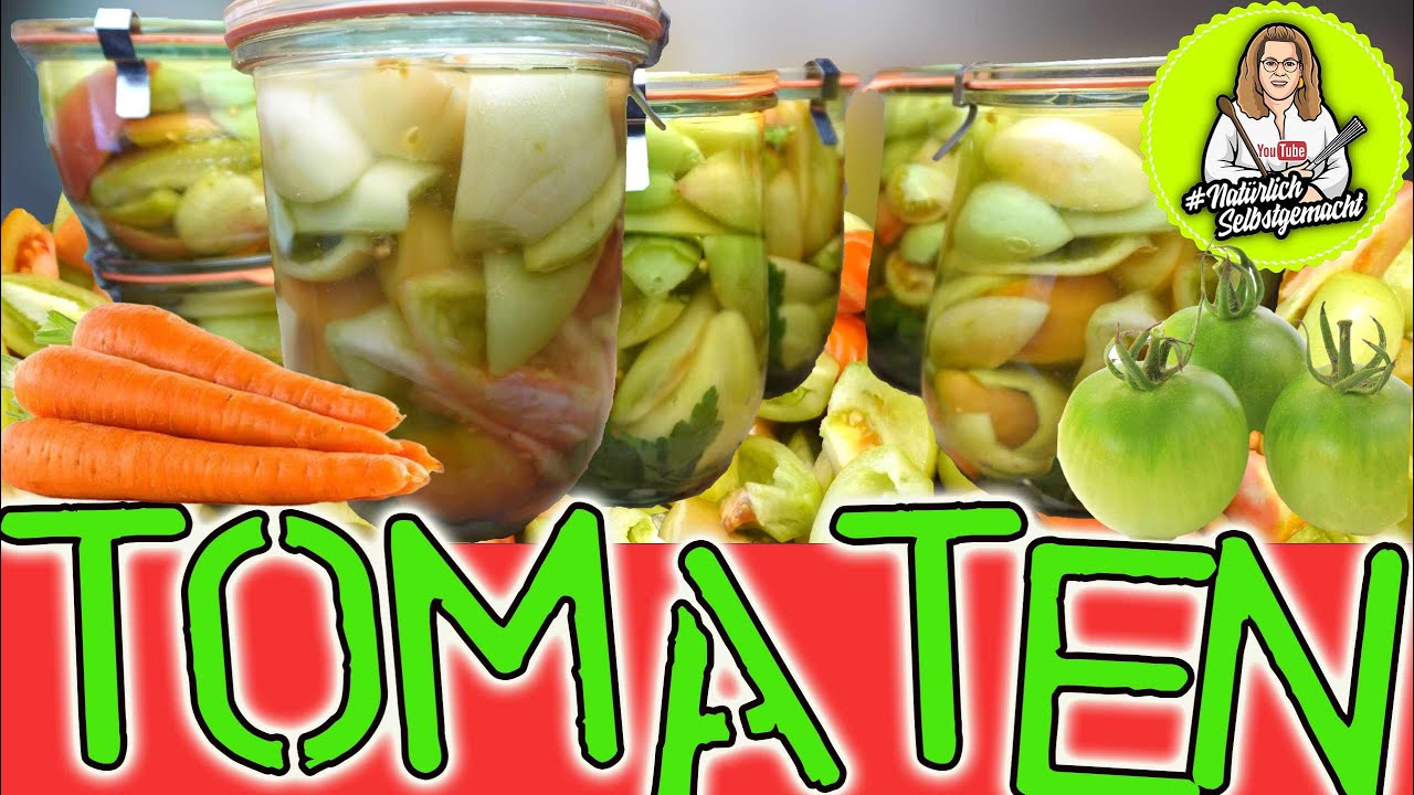 grüne tomaten einlegen