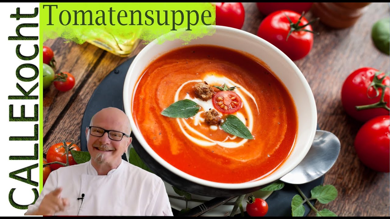 tomatensuppe rezepte mit frischen tomaten