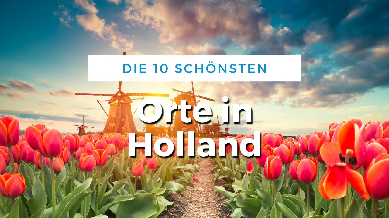 niederlande schöne städte
