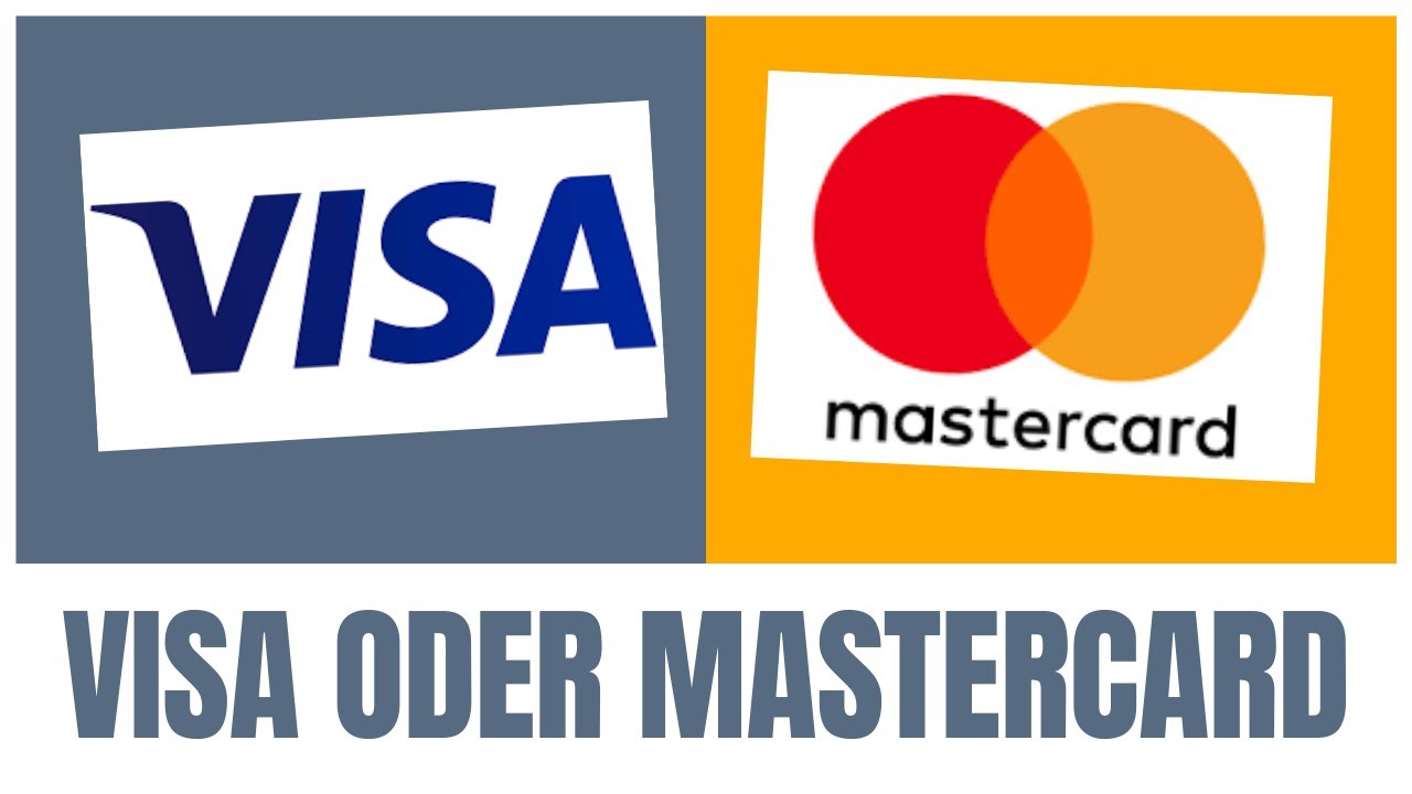 visa oder mastercard was ist besser