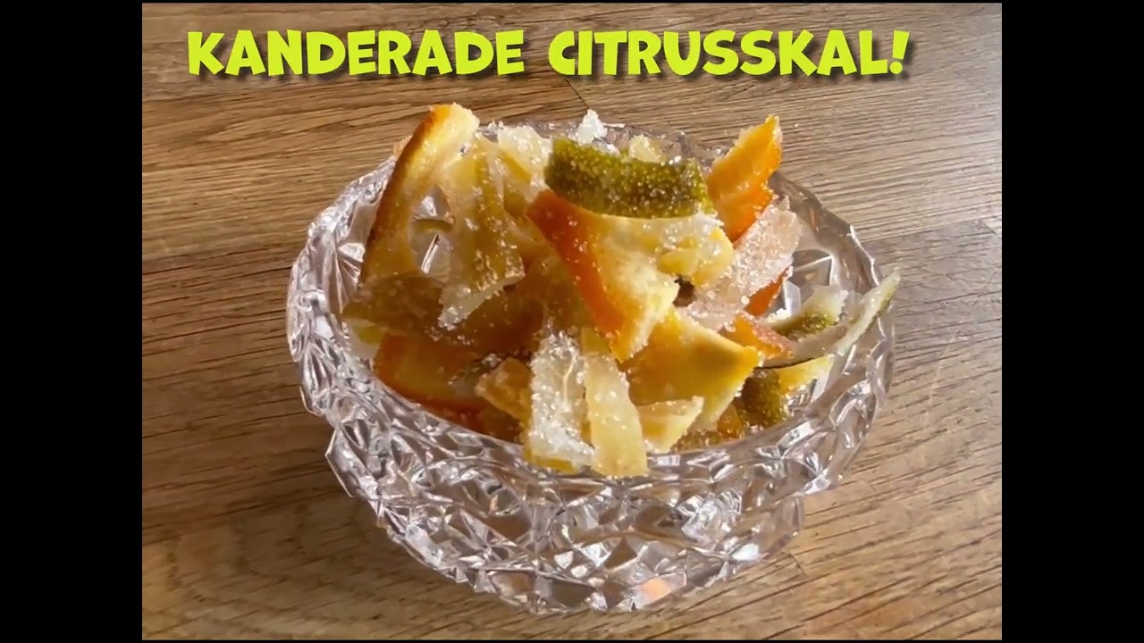 kanderade citrusskal