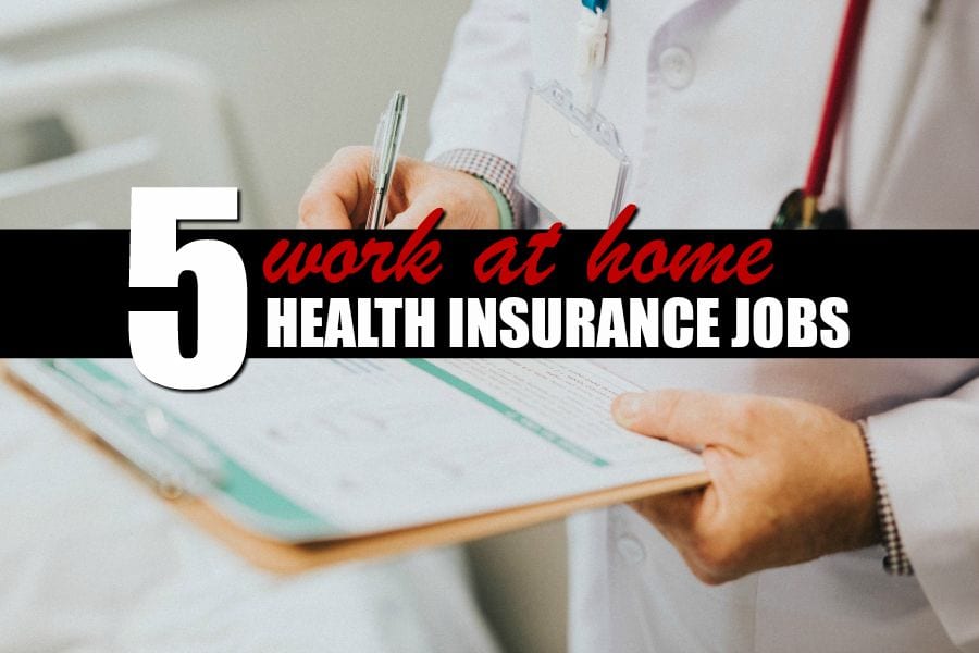 5 trabajo de los trabajos del seguro de salud en el hogar (empresas de renombre!)