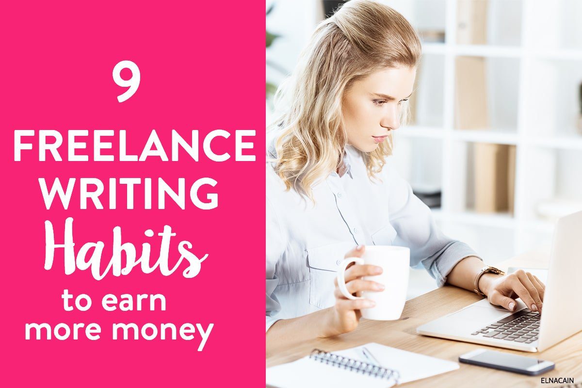 9 hábitos de escritura independientes para ganar más dinero
