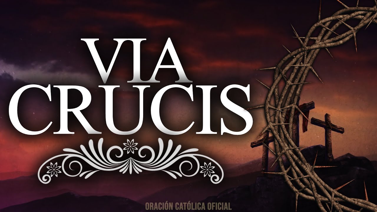 14 estaciones del viacrucis: 7 enseñanzas para tu fe 1 14 estaciones del viacrucis