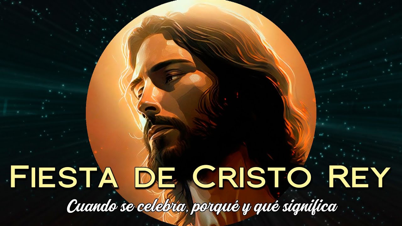 Día de Cristo Rey 2024: 5 celebraciones imperdibles este año 1 dia de cristo rey 2024