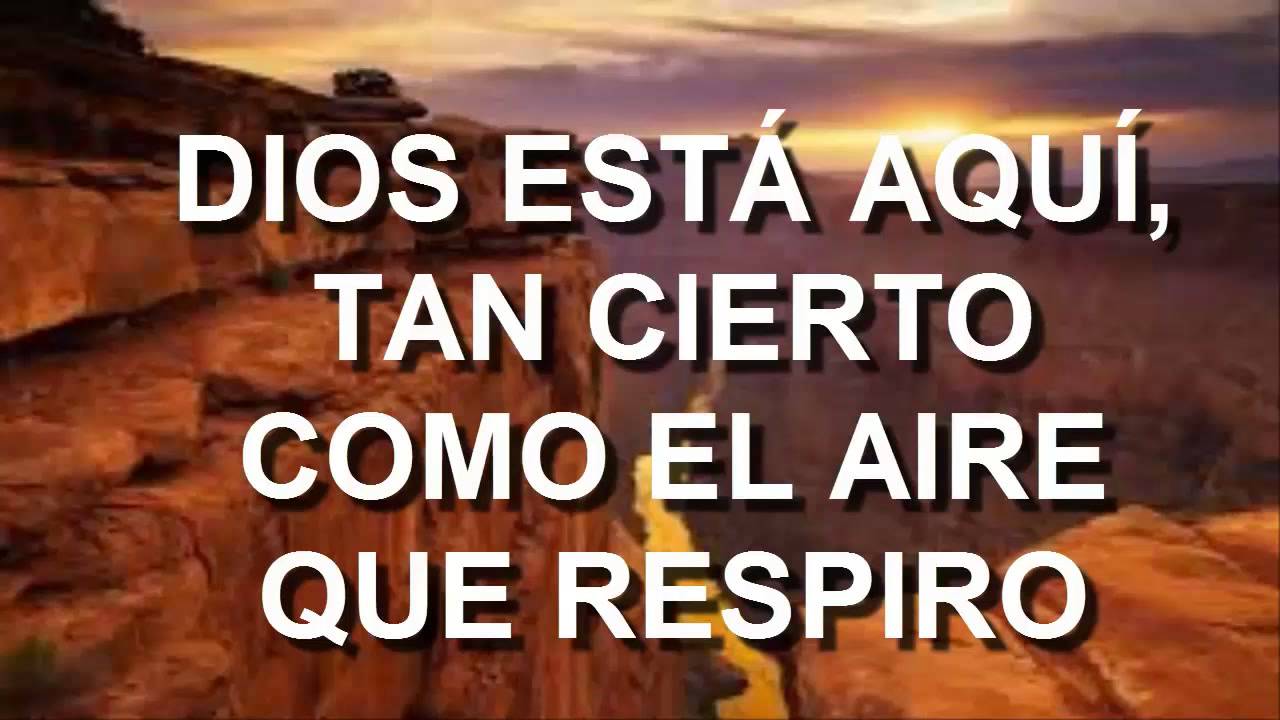 dios esta aqui