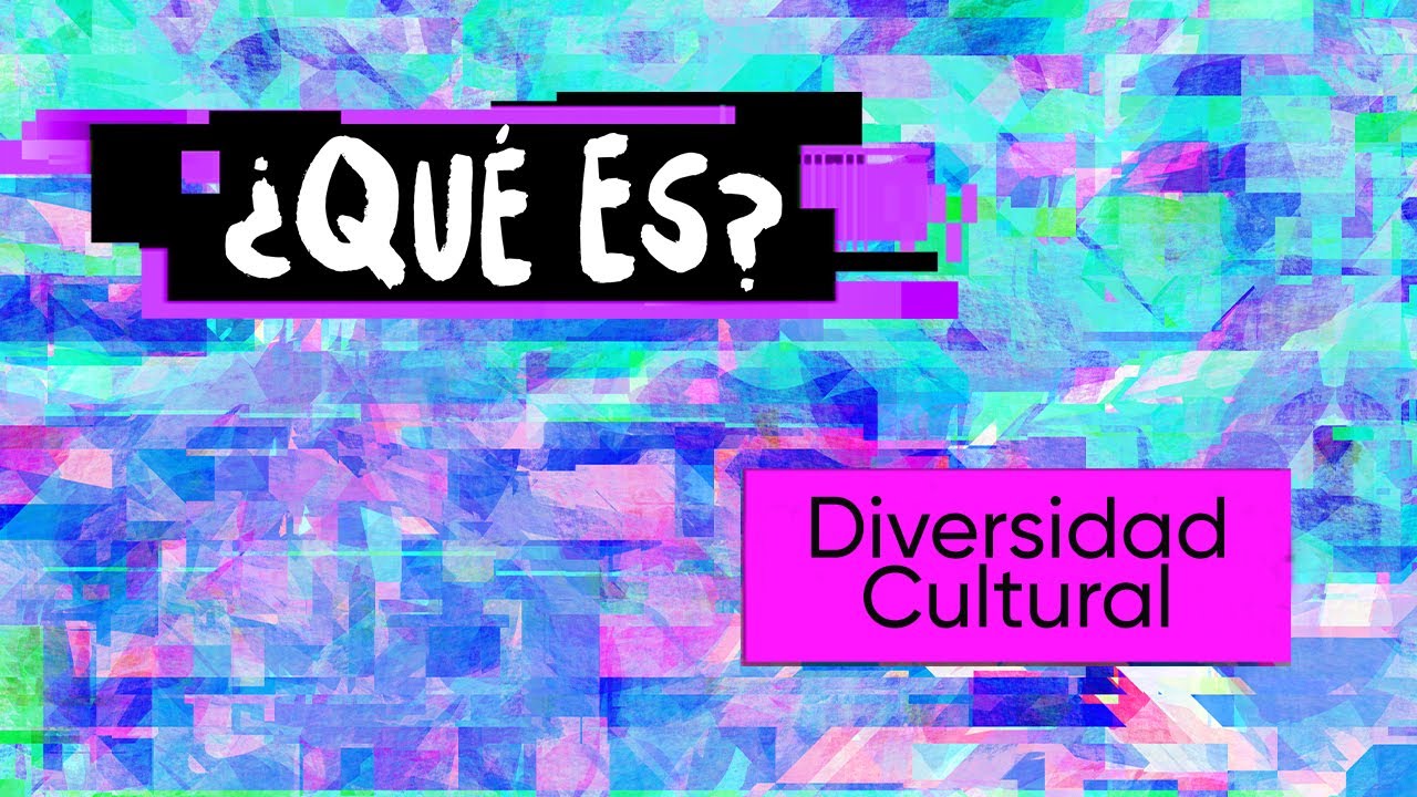 diversidad cultural