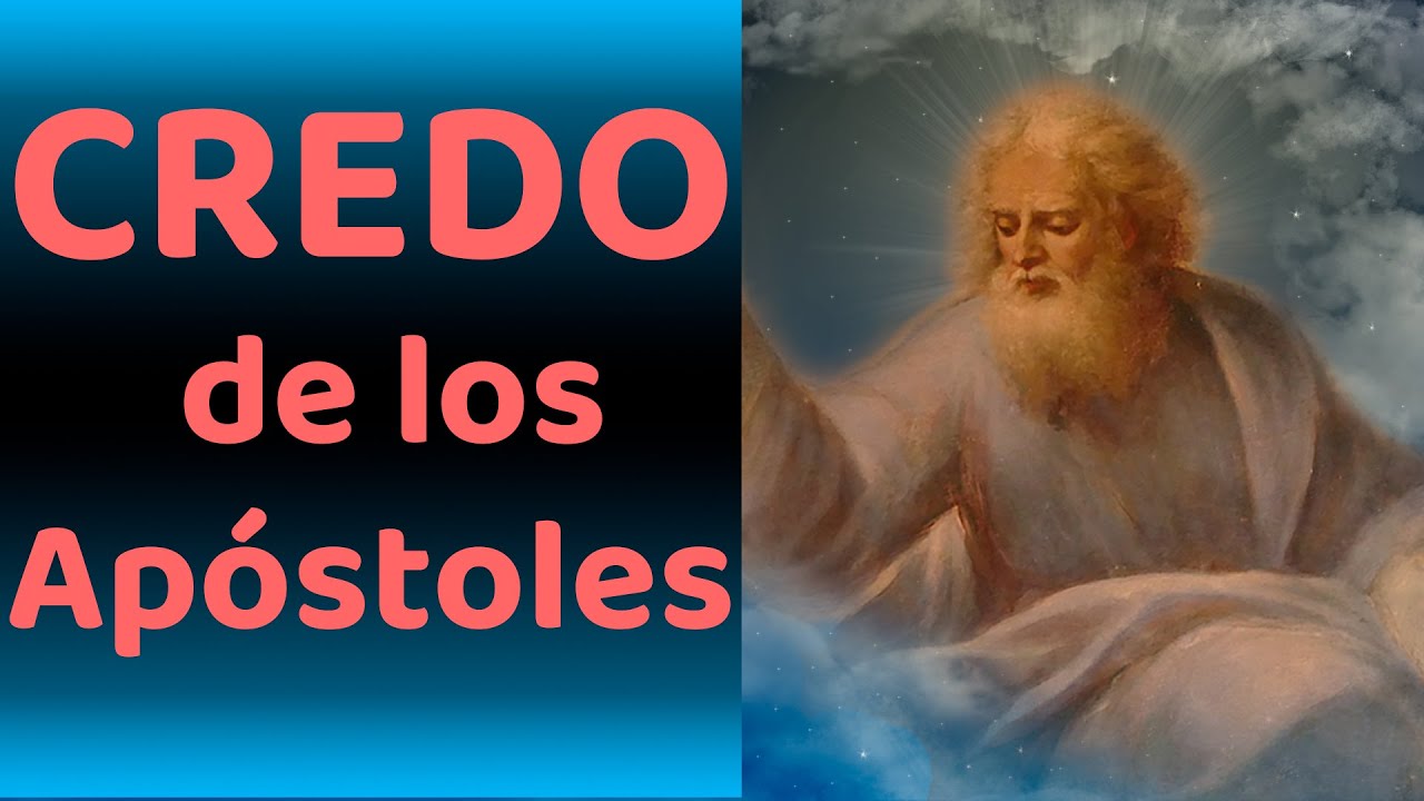 Credo de los Apóstoles: 7 claves para entender su esencia 1 el credo de los apostoles