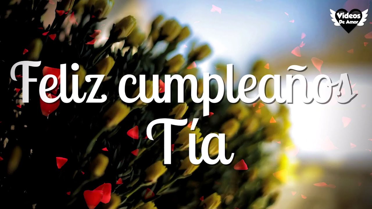 feliz cumpleaños tia