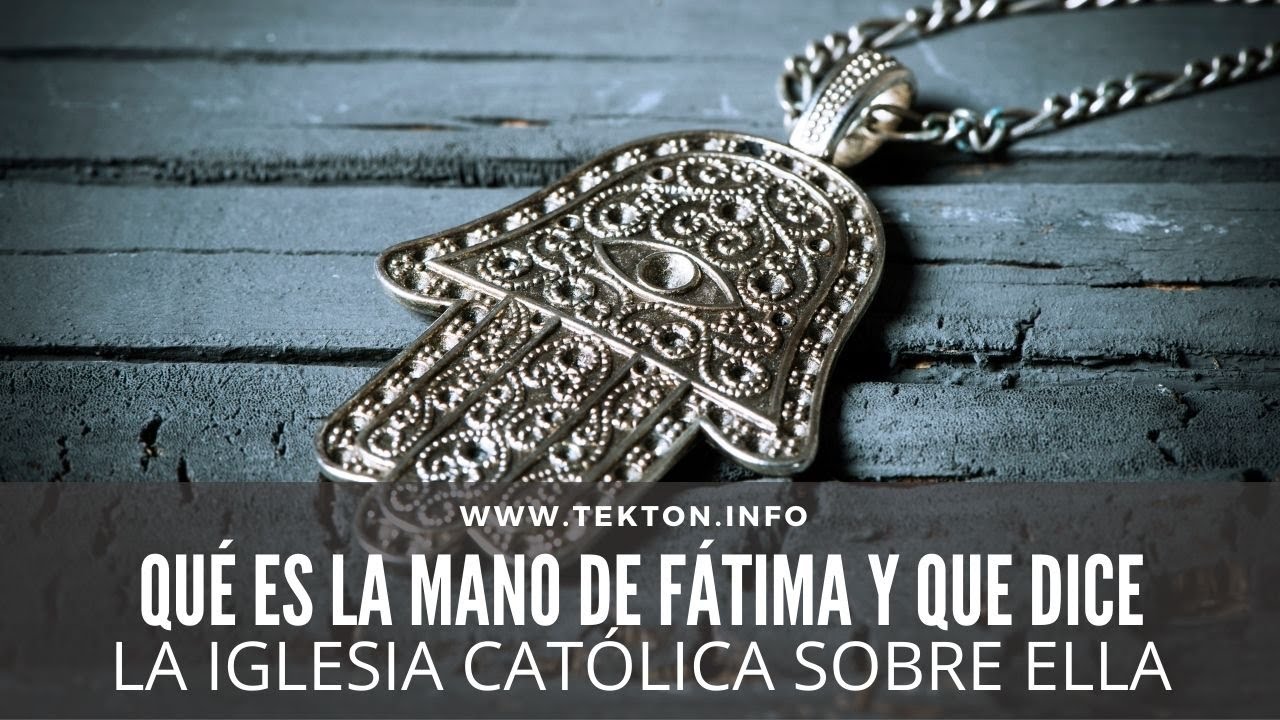 Mano de Fátima: 7 significados que debes conocer en 2025 1 la mano de fatima
