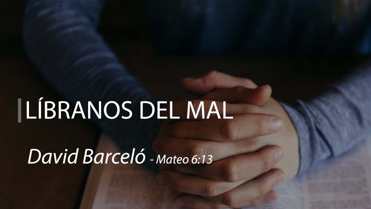libranos del mal
