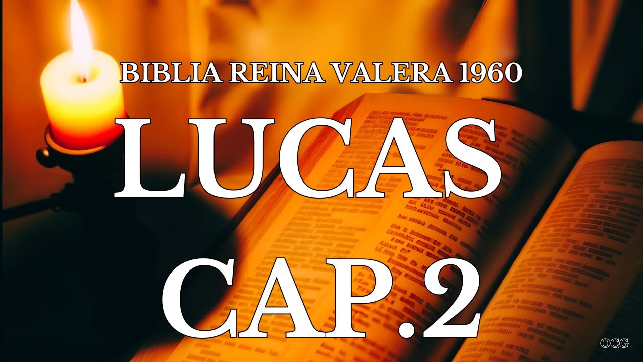 Lucas 2: 7 lecciones clave para entender su mensaje hoy 1 lucas 2