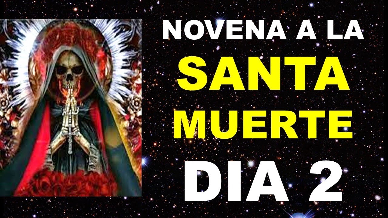 Oración a la Santa Muerte 2: 7 maneras de honrarla hoy 1 oracion a la santa muerte 2