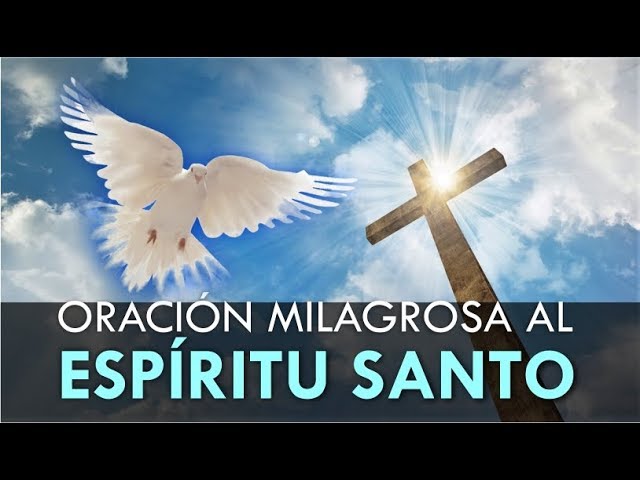 Oración al Espíritu Santo: 7 maneras de fortalecer tu fe 1 oracion al espiritu santo