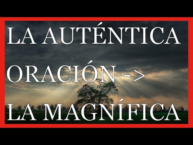oracion magnifica
