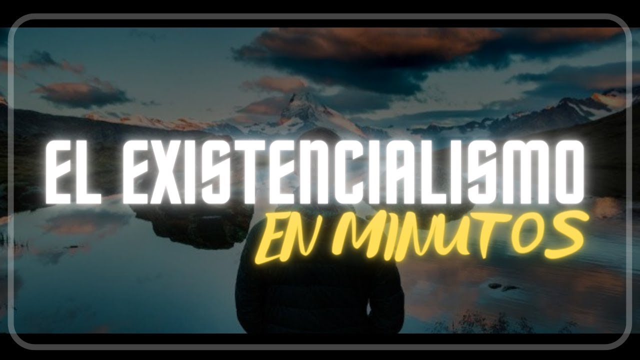 ¿Qué es el existencialismo? 5 ideas clave que deberías conocer 1 que es el existencialismo