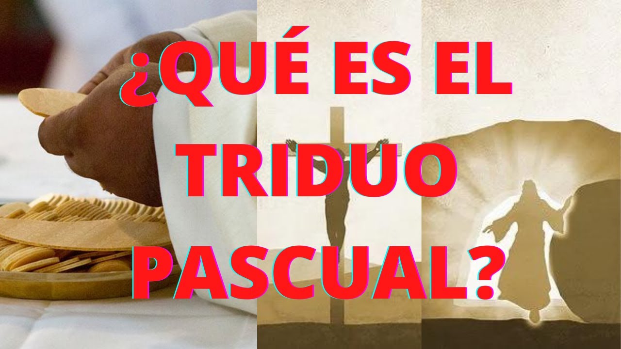 que es el triduo pascual