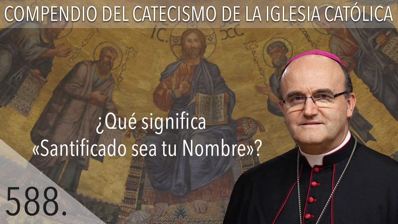 ¿Qué significa santificado sea tu nombre? 5 claves que debes saber 1 que significa santificado sea tu nombre